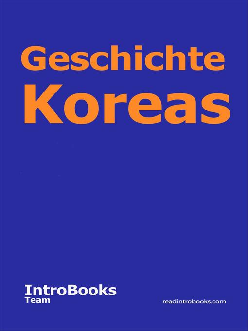 Title details for Geschichte Koreas by IntroBooks Team - Available